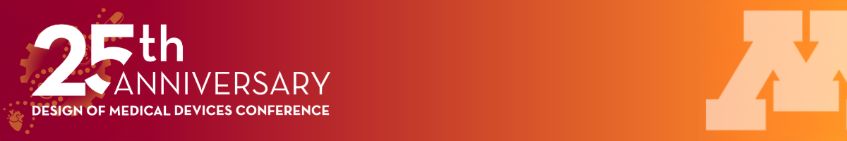 25th Anniversary of the Design og Medical Devices Conference.